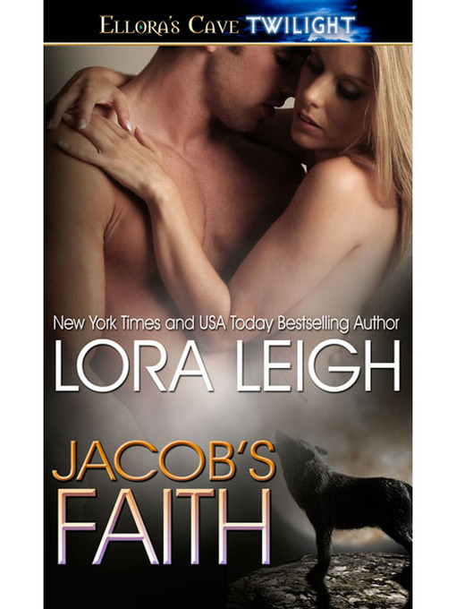 Title details for Jacob's Faith by Lora Leigh - Wait list